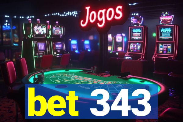 bet 343